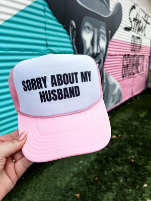 Trucker Hat (Sorry About My Husband)