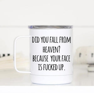 Did You Fall From Heaven? Travel Mug